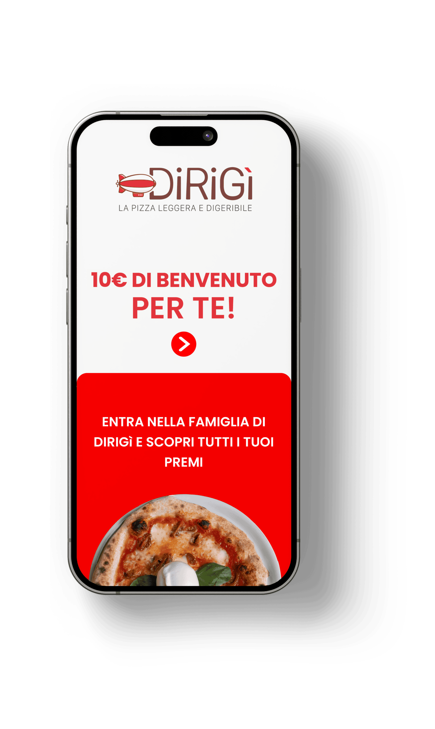 10€ di benvenuto per te - entra nella famiglia di Dirigì